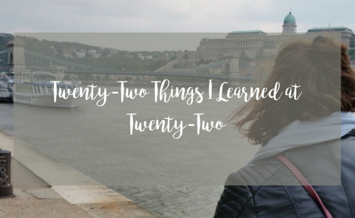 22 Things I Learned at 22